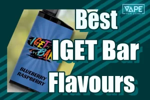 Best IGET Bar Flavours