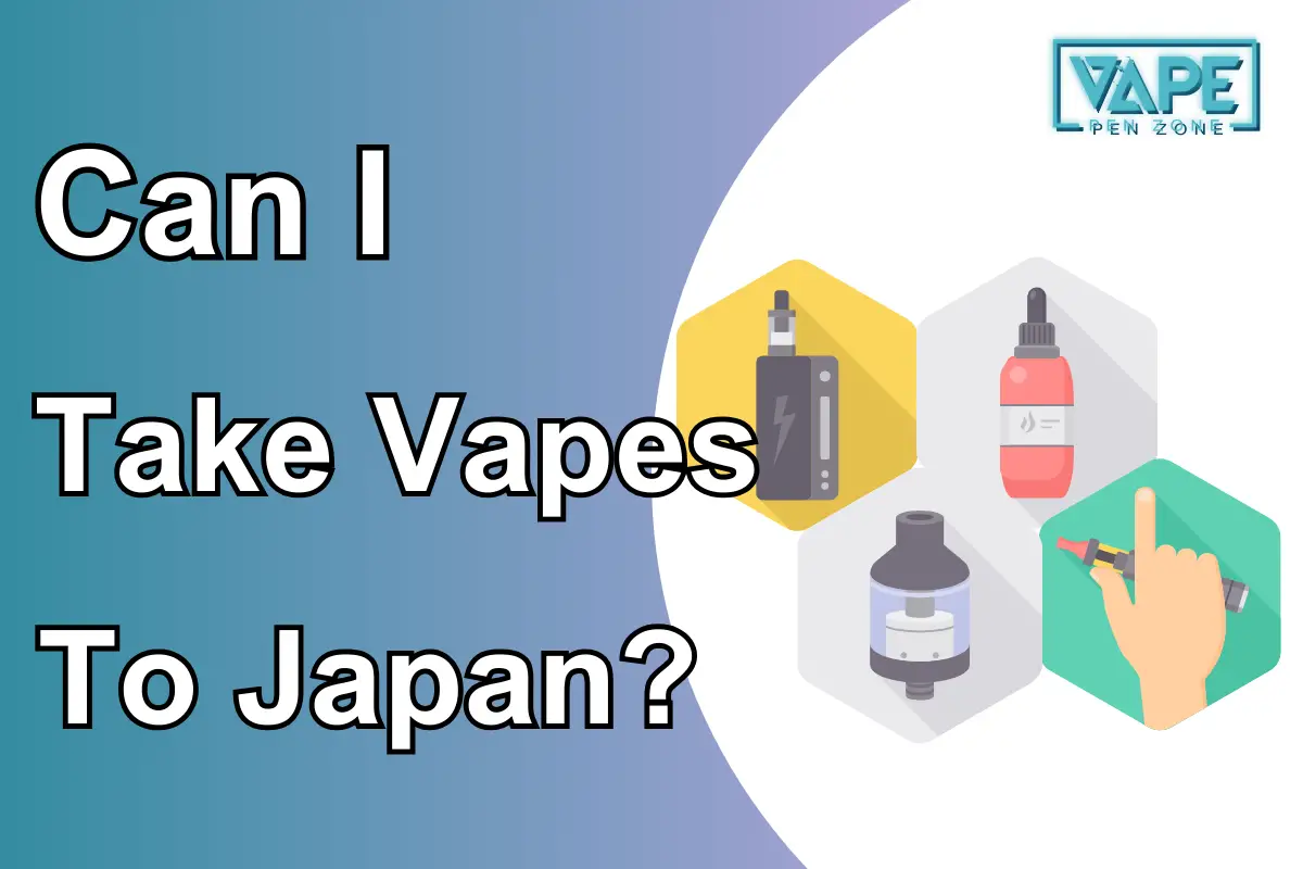Can I Take Vapes To Japan?