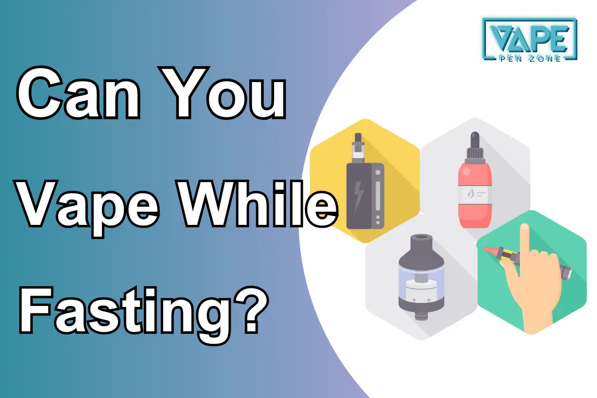 Can You Vape While Fasting