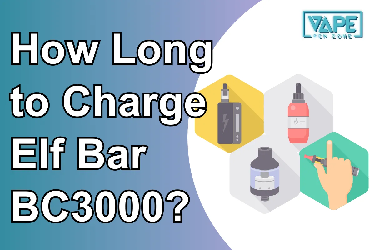 How Long to Charge Elf Bar BC3000