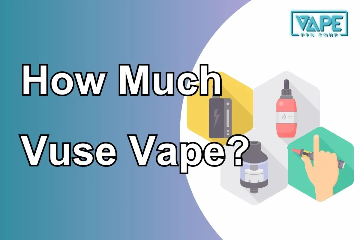 How Much Vuse Vape