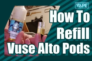 How To Refill Vuse Alto Pods