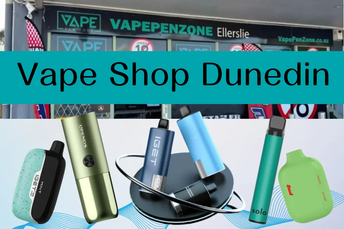 Best Vape Shop Dunedin – Top Brands From $7.98