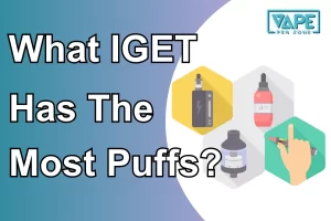 What IGET Has The Most Puffs?