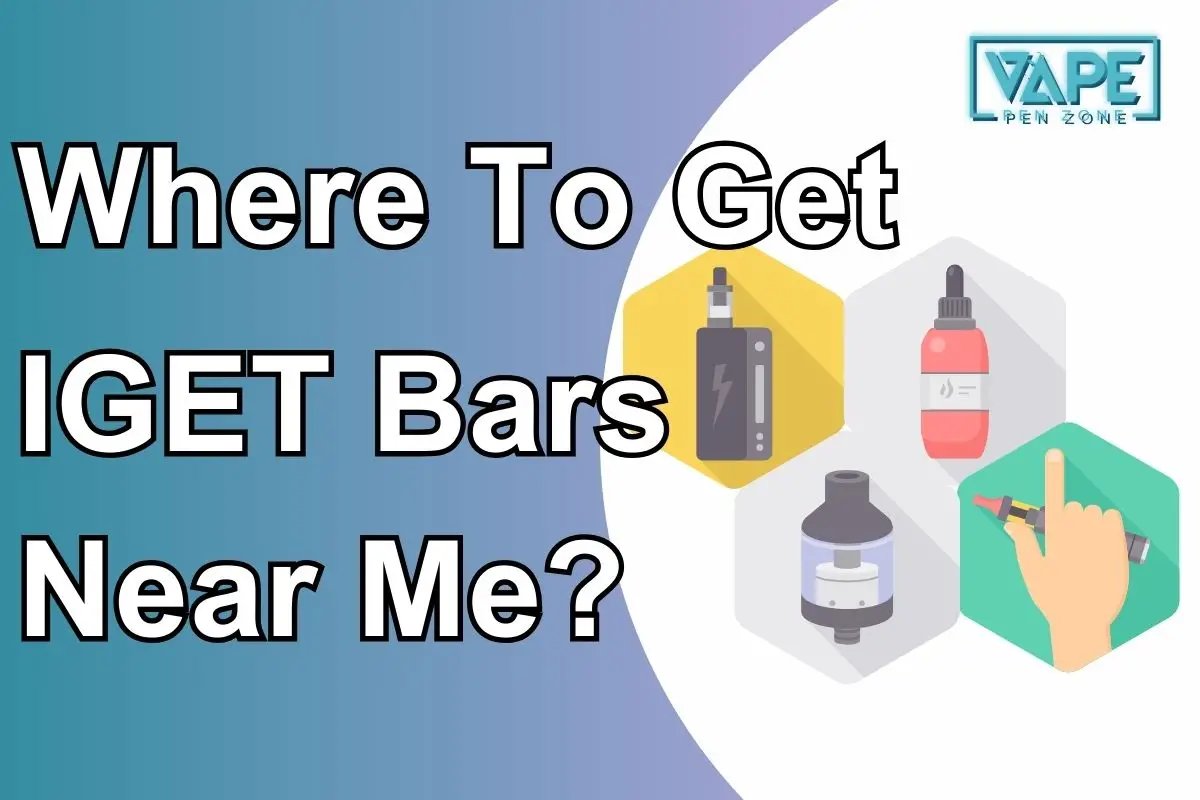Where To Get IGET Bars Near Me